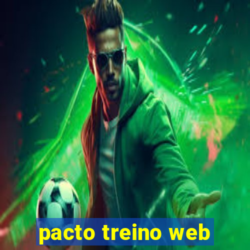 pacto treino web